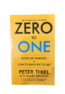 Zero to One: Notes on Startups, or How to Build the Future